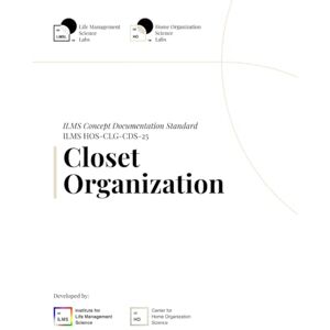 Science Labs, Life Management ILMS Concept Documentation Standard Closet Organization (HOS-CLG-CDS-25) Science Labs, Life Management ILMS Concept Documentation Standard Closet Organization (HOS-CLG-CDS-25)