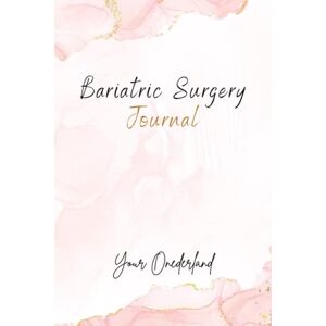 Hills, Maggie Bariatric Surgery Journal: 8-week Weight Loss, Daily Food Diary and Goal Trackers to Create the Ultimate Focus in your Journey Hills, Maggie Bariatric Surgery Journal: 8-week Weight Loss, Daily Food Diary and Goal Trackers to Create the Ultimate Focus in your Journey