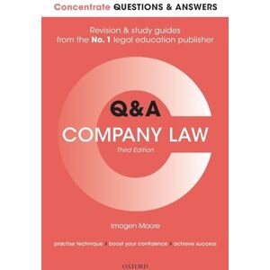 Moore, Imogen Concentrate Questions and Answers Company Law: Law Q&A Revision and Study Guide (Concentrate Questions & Answers) Moore, Imogen Concentrate Questions and Answers Company Law: Law Q&A Revision and Study Guide (Concentrate Questions & Answers)