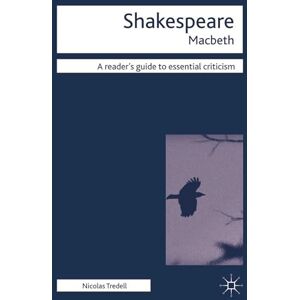 Tredell, Nicolas Macbeth: 63 (Readers' Guides to Essential Criticism) Tredell, Nicolas Macbeth: 63 (Readers' Guides to Essential Criticism)