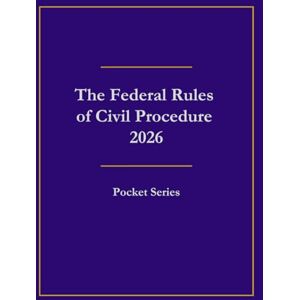 JRL3 Publishing The Federal Rules of Civil Procedure 2026: Pocket Series JRL3 Publishing The Federal Rules of Civil Procedure 2026: Pocket Series