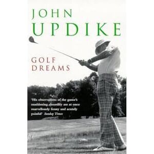 Updike, John Golf Dreams Updike, John Golf Dreams