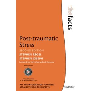 Regel, Stephen Post-traumatic Stress: The Facts (The Facts Series) Regel, Stephen Post-traumatic Stress: The Facts (The Facts Series)