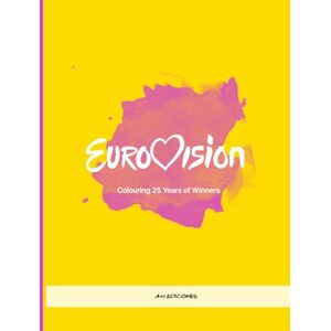 Ediciones, AM EUROVISION SONG CONTEST: Colouring 25 Years of Winners Ediciones, AM EUROVISION SONG CONTEST: Colouring 25 Years of Winners