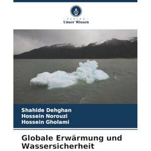 Dehghan, Shahide Globale Erwärmung und Wassersicherheit Dehghan, Shahide Globale Erwärmung und Wassersicherheit
