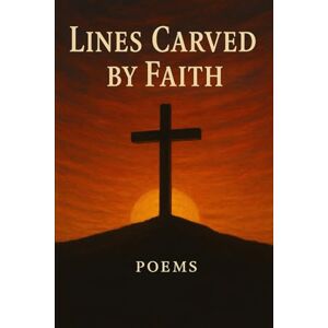 Filippi, Breanna Lenn Lines Carved by Faith Filippi, Breanna Lenn Lines Carved by Faith