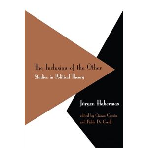 Habermas, Jurgen Inclusion of the Other: Studies in Political Theory Habermas, Jurgen Inclusion of the Other: Studies in Political Theory