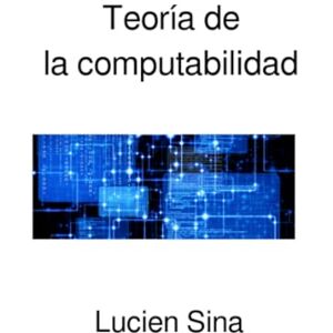 Sina, Lucien Teoría de la computabilidad Sina, Lucien Teoría de la computabilidad