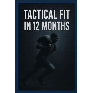 Felsenberg, Leonie Mission Ready in 12 Months: The 12-Month Daily Training System for Police, Military and Security Professionals Felsenberg, Leonie Mission Ready in 12 Months: The 12-Month Daily Training System for Police, Military and Security Professionals