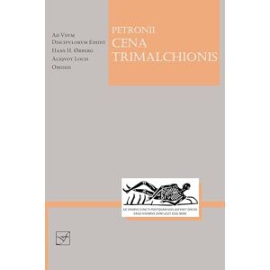 Petronius, Petronius Cena Trimalchionis (Lingua Latina) Petronius, Petronius Cena Trimalchionis (Lingua Latina)