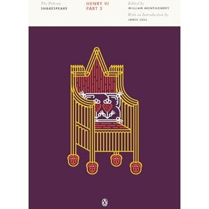 Shakespeare, William Henry VI, Part 3 (The Pelican Shakespeare) Shakespeare, William Henry VI, Part 3 (The Pelican Shakespeare)