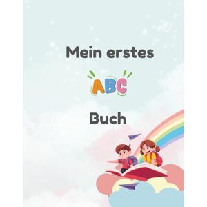 Riemer, Helga Mein erstes ABC-Buch: Groß- und kleinbuchstaben üben & erkennen – mit Reimen, Spaß und Spiel (Lernspaß für Vorschulkinder) Riemer, Helga Mein erstes ABC-Buch: Groß- und kleinbuchstaben üben & erkennen – mit Reimen, Spaß und Spiel (Lernspaß für Vorschulkinder)
