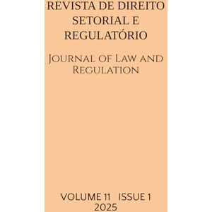 Boyle, James Volume 11(1): Revista de Direito Setorial e Regulatorio / Journal of Law and Regulation Boyle, James Volume 11(1): Revista de Direito Setorial e Regulatorio / Journal of Law and Regulation