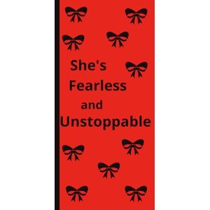 Ross, Shameca She's Fearless and Unstoppable: " A Guided Journal to Confidence, Healing & Unshaken Strength,120 Prompts to Help You Rise Ross, Shameca She's Fearless and Unstoppable: " A Guided Journal to Confidence, Healing & Unshaken Strength,120 Prompts to Help You Rise