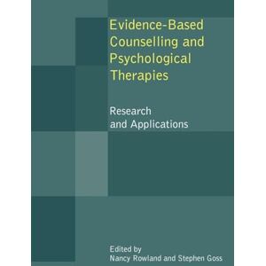 Evidence Based Counselling and Psychological Therapies: Research and Applications Evidence Based Counselling and Psychological Therapies: Research and Applications