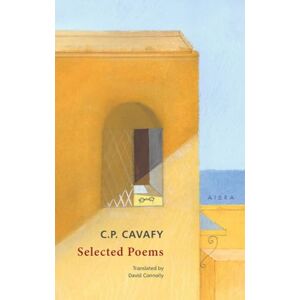 Constantine P. Cavafy Selected Poems Constantine P. Cavafy Selected Poems