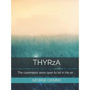 GISSING, GEORGE THYRzA GISSING, GEORGE THYRzA