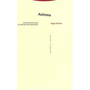 Reviere, Angel Autismo Orientaciones Para Intervencion Educativ: Orientaciones para la intervención educativa (Estructuras y Procesos. Cognitiva) Reviere, Angel Autismo Orientaciones Para Intervencion Educativ: Orientaciones para la intervención educativa (Estructuras y Procesos. Cognitiva)