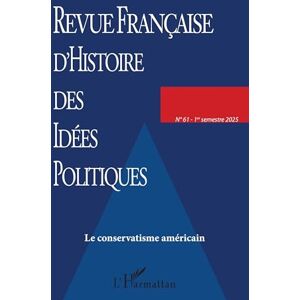 Philosophy Le conservatisme américain: 61 (Revue Francaise d'Histoire Des Idees Pol) Philosophy Le conservatisme américain: 61 (Revue Francaise d'Histoire Des Idees Pol)
