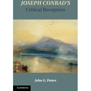 Peters, John G. Joseph Conrad's Critical Reception Peters, John G. Joseph Conrad's Critical Reception