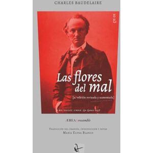 Baudelaire, Charles Las flores del mal Baudelaire, Charles Las flores del mal