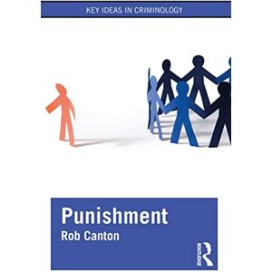 Canton Punishment (Key Ideas in Criminology) Canton Punishment (Key Ideas in Criminology)