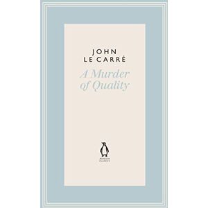 le Carré, John A Murder of Quality (The Penguin John le Carré Hardback Collection) le Carré, John A Murder of Quality (The Penguin John le Carré Hardback Collection)