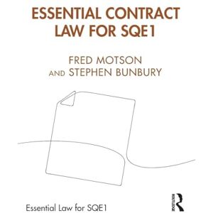 Motson, Fred Essential Contract Law for SQE1 (Essential Law for SQE1) Motson, Fred Essential Contract Law for SQE1 (Essential Law for SQE1)