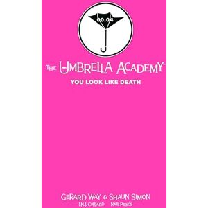 Gerard Way Tales From The Umbrella Academy: You Look Like Death Library Edition Gerard Way Tales From The Umbrella Academy: You Look Like Death Library Edition