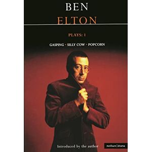 Elton, Ben Elton Plays: 1: Gasping; Silly Cow; Popcorn: v.1 (Contemporary Dramatists) Elton, Ben Elton Plays: 1: Gasping; Silly Cow; Popcorn: v.1 (Contemporary Dramatists)