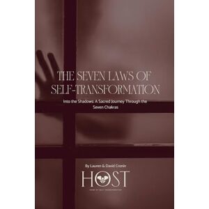 Cronin, Mr David Francis The Seven Laws Of Self-Transformation: Into the Shadows: A Sacred Journey Through the Seven Chakras Cronin, Mr David Francis The Seven Laws Of Self-Transformation: Into the Shadows: A Sacred Journey Through the Seven Chakras
