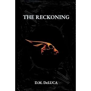 DeLuca, D M The Reckoning: 1 DeLuca, D M The Reckoning: 1