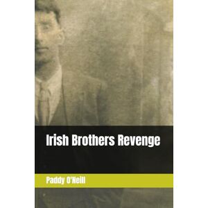 O'Neill Irish Brothers Revenge O'Neill Irish Brothers Revenge