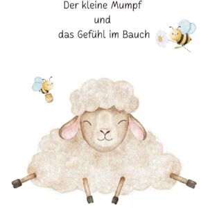 Delatron, Laura-Jane Der kleine Mumpf und das Gefühl im Bauch Delatron, Laura-Jane Der kleine Mumpf und das Gefühl im Bauch