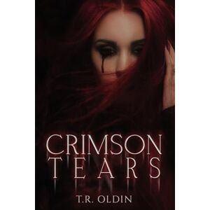Oldin, T.R. Crimson Tears: Brutally Broken Duet Oldin, T.R. Crimson Tears: Brutally Broken Duet