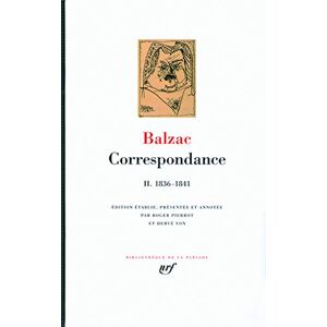 Balzac, Honore de Correspondance Vol. 2/1836-1841 Balzac, Honore de Correspondance Vol. 2/1836-1841
