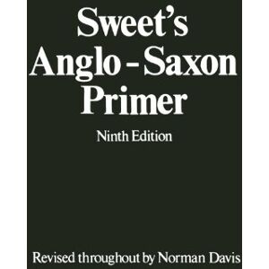 Sweet, Henry Sweet's Anglo-Saxon Primer (División Academic) Sweet, Henry Sweet's Anglo-Saxon Primer (División Academic)