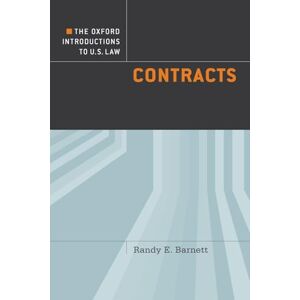 Barnett, Randy E. The Oxford Introductions to U.S. Law: Contracts Barnett, Randy E. The Oxford Introductions to U.S. Law: Contracts