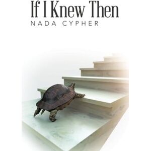 Cypher, Nada If I Knew Then Cypher, Nada If I Knew Then
