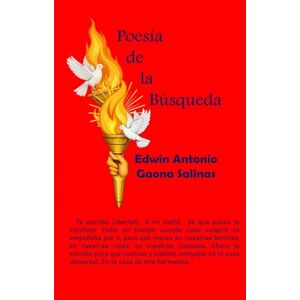 Gaona Salinas, Edwin Antonio POESÍA DE LA BÚSQUEDA Gaona Salinas, Edwin Antonio POESÍA DE LA BÚSQUEDA