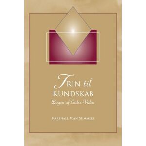 Marshall Trin til Kundskab (Steps to Knowledge Danish Edition): Bogen af Indre Viden Marshall Trin til Kundskab (Steps to Knowledge Danish Edition): Bogen af Indre Viden
