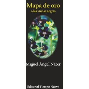 Nater, Miguel Angel Mapa de oro: o las viudas negras Nater, Miguel Angel Mapa de oro: o las viudas negras