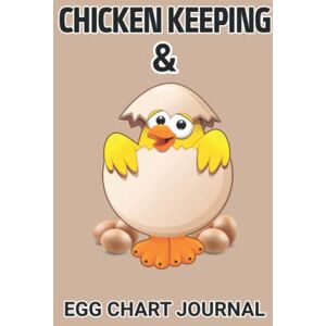 Him, Zaber Chicken Keeping and Egg Chart Journal: Chicken Keeping Track of your Farm Production Numbers on a Daily and Monthly basis.....Medical Records, Broiler Feed Records, Incubation, Expenses & More Him, Zaber Chicken Keeping and Egg Chart Journal: Chicken Keeping Track of your Farm Production Numbers on a Daily and Monthly basis.....Medical Records, Broiler Feed Records, Incubation, Expenses & More