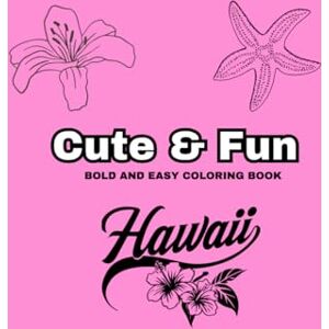 Viramontes, Ms. Carmen Hawaiian Paradise Coloring Book: Tropical Islands, Flowers, Hula Dancers & Ocean Scenes for Relaxation and Creativity Viramontes, Ms. Carmen Hawaiian Paradise Coloring Book: Tropical Islands, Flowers, Hula Dancers & Ocean Scenes for Relaxation and Creativity