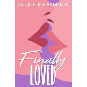 Ramsden, Jacqueline Finally Loved Ramsden, Jacqueline Finally Loved