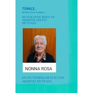 Rotini., Aut. Leone Gabriele. BÜYÜKANNE ROSA VE AKDENİZ DİYETİ-MUTFAĞI. Rotini., Aut. Leone Gabriele. BÜYÜKANNE ROSA VE AKDENİZ DİYETİ-MUTFAĞI.