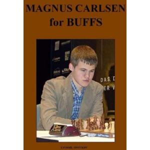 Tsvetkov, Lyudmil Magnus Carlsen for Buffs (Chess Players for Buffs) Tsvetkov, Lyudmil Magnus Carlsen for Buffs (Chess Players for Buffs)