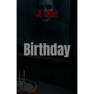 GORE Birthday (Nearby Horror) GORE Birthday (Nearby Horror)