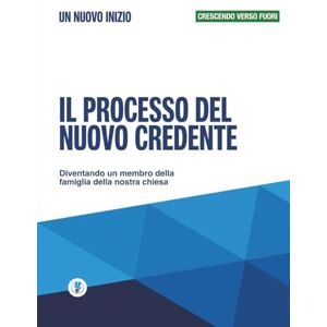 Maldonado, Guillermo Il processo del nuovo credente Un nuovo inizio: Crescere verso fuori: 3 Maldonado, Guillermo Il processo del nuovo credente Un nuovo inizio: Crescere verso fuori: 3