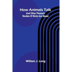 J Long, William King Solomon's Mines (Edition1): And Other Pleasant Studies Of Birds And Beast J Long, William King Solomon's Mines (Edition1): And Other Pleasant Studies Of Birds And Beast